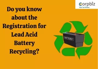 What is the Registration for Lead Acid Battery Recycling?