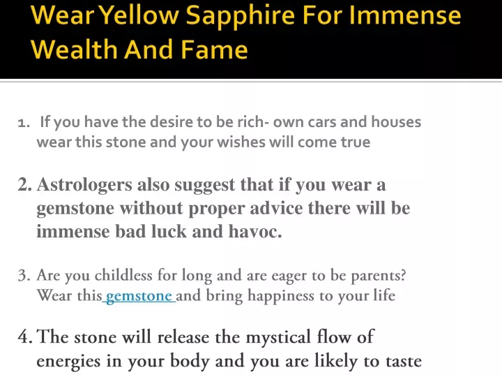 wear yellow sapphire for immense wealth and fame