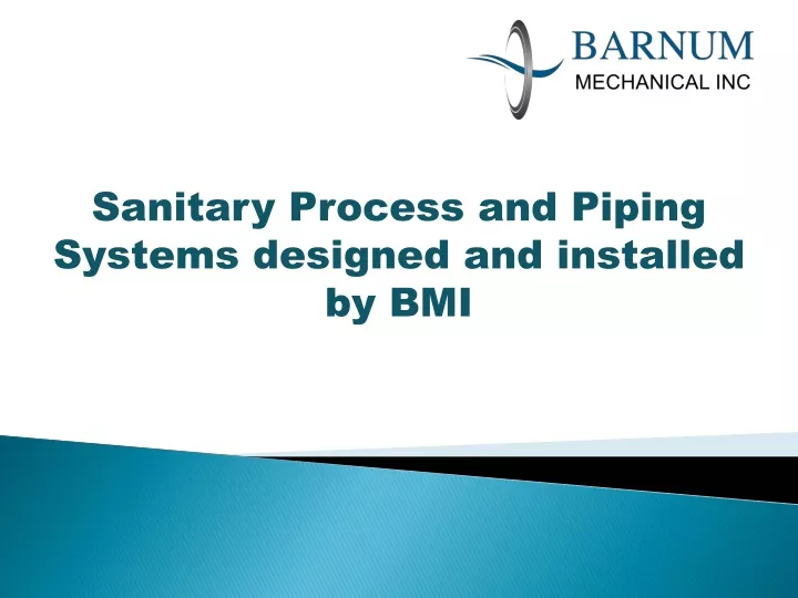 sanitary process and piping systems designed