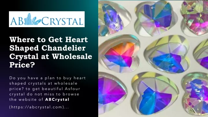where to get heart shaped chandelier crystal at wholesale price