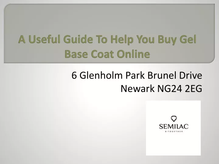 a useful guide to help you buy gel base coat online