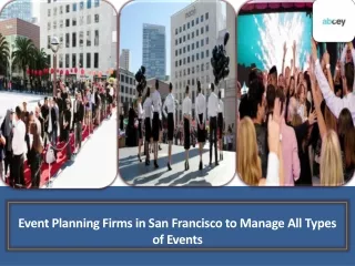 Event Planning Firms in San Francisco to Manage All Types of Events