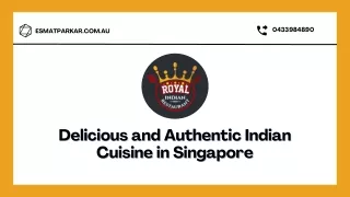 Delicious and Authentic Indian Cuisine in Singapore
