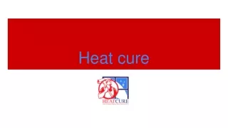 Heat cure