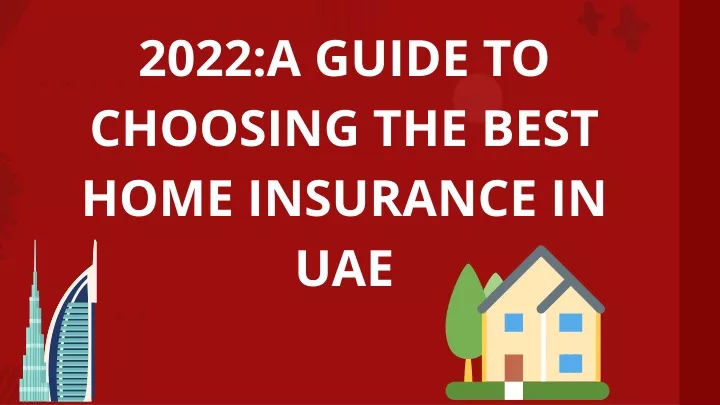 2022 a guide to choosing the best home insurance