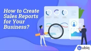 How to Create Sales Reports for Your Business - Ubiq