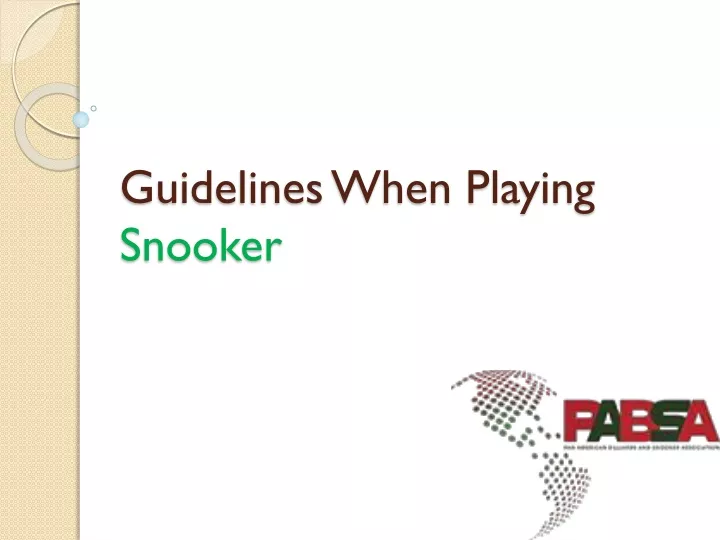 guidelines when playing snooker