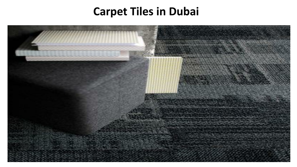 PPT - Carpet Tiles in Dubai PowerPoint Presentation, free download - ID ...