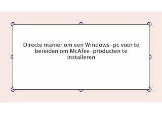 Directe manier om een __Windows-pc voor te bereiden om McAfee-producten te installeren