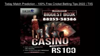 Today Match Prediction - 100% Free Cricket Betting Tips 2022 | TIIS