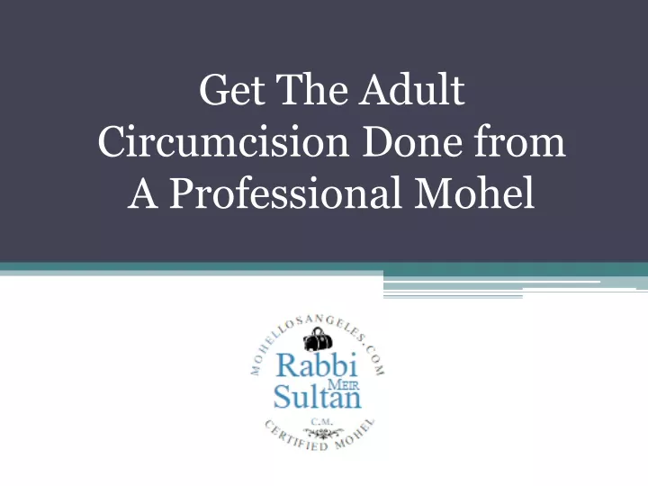 get the adult circumcision done from