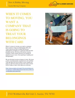 NOT A HOBBY MOVING - WHEN IT COMES TO MOVING, YOU WANT A COMPANY THAT IS GOING TO TREAT YOUR BELONGINGS WITH CARE