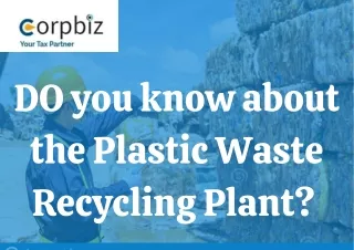 What is the Plastic Waste Recycling Plant & PWM?