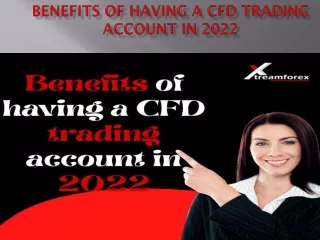 benefits of having a cfd trading account in 2022