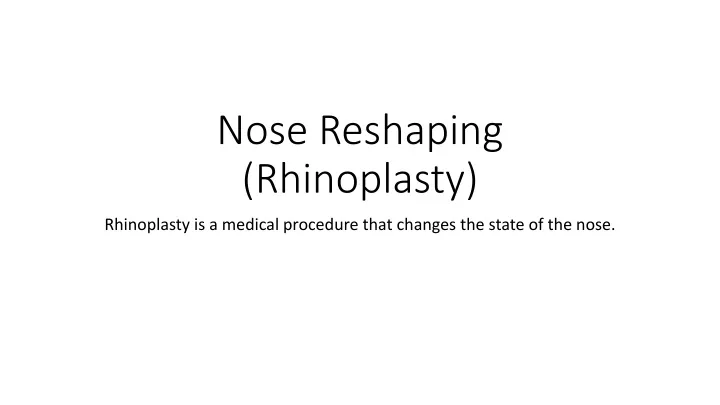 nose reshaping rhinoplasty