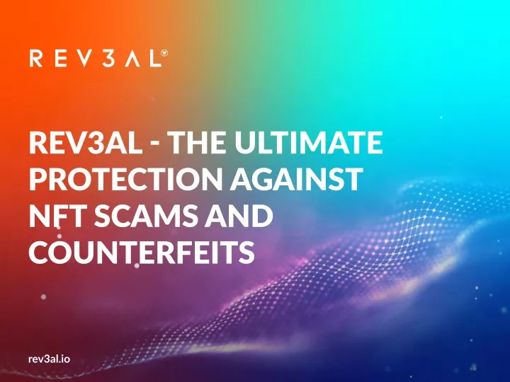 rev3al the ultimate protection against nft scams
