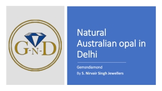 Natural australian opal in delhi
