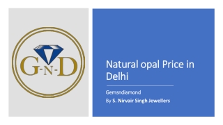 Natural opal price in delhi