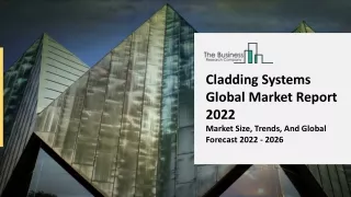 cladding systems global market report 2022 market