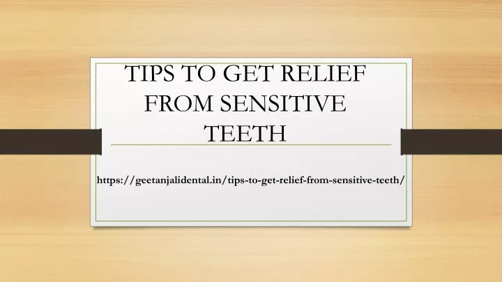 tips to get relief from sensitive teeth