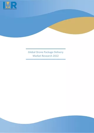global drone package delivery market research 2022