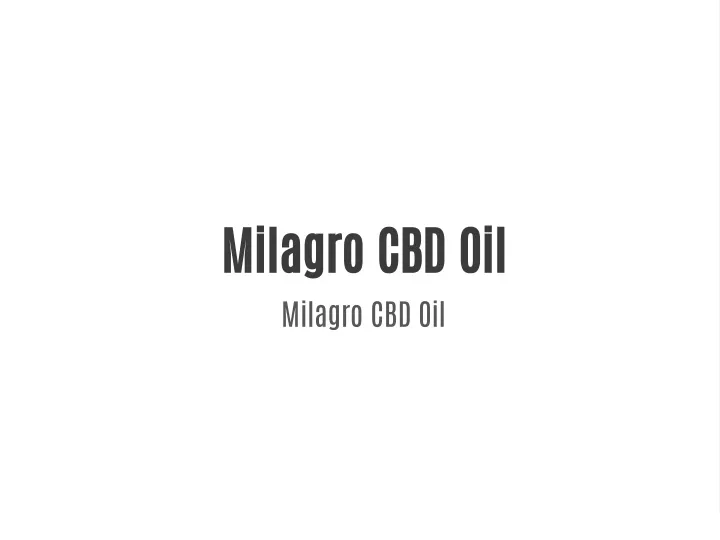 milagro cbd oil milagro cbd oil