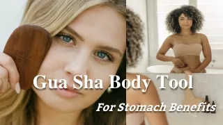 Gua Sha Body Tool For Stomach Benefits