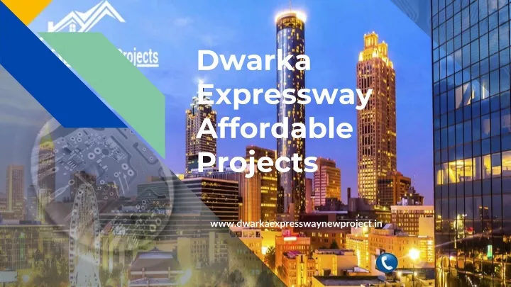 dwarka expressway affordable projects