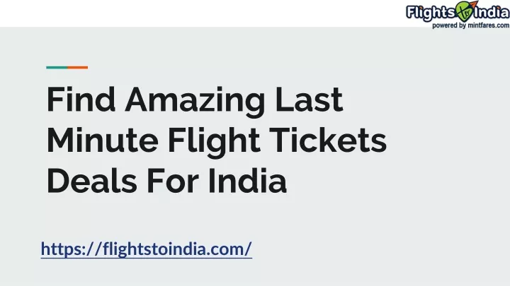 find amazing last minute flight tickets deals for india