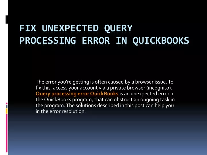 fix unexpected query processing error in quickbooks