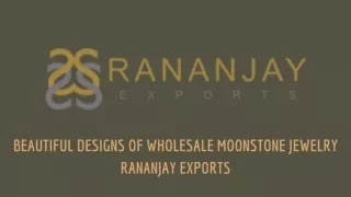 Beautiful Designs of Wholesale Moonstone Jewelry Rananjay Exports
