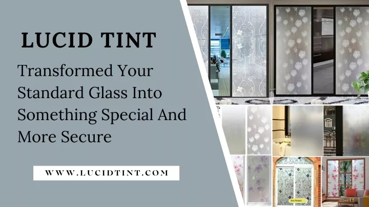 lucid tint transformed your standard glass into
