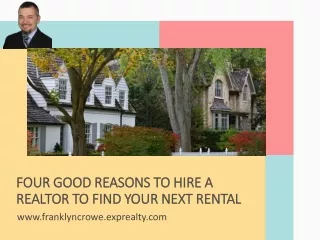 Four Good Reasons to Hire a Realtor to Find Your Next Rental