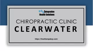 Find The Chiropractic clinic Clearwater At Integrative Health Solutions
