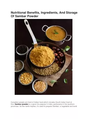 Nutritional Benefits, Ingredients, And Storage Of Sambar Powder