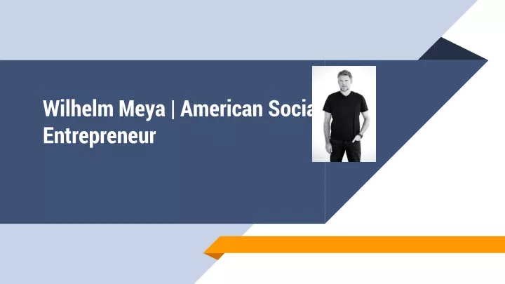 wilhelm meya american social entrepreneur