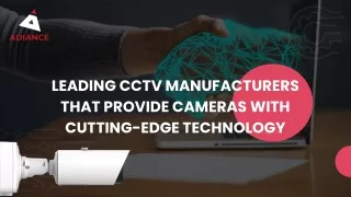Leading CCTV Manufacturers That Provide Cameras With Cutting-Edge Technology