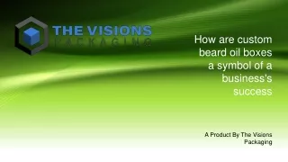 how are custom beard oil boxes a symbol of a business s success