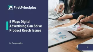 5 Ways Digital Advertising Can Solve Product Reach Issues