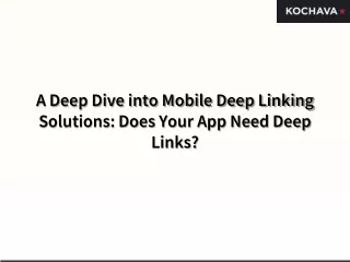 a deep dive into mobile deep linking solutions