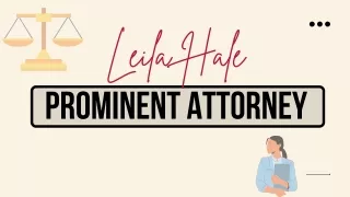 Leila Hale - Prominent Attorney