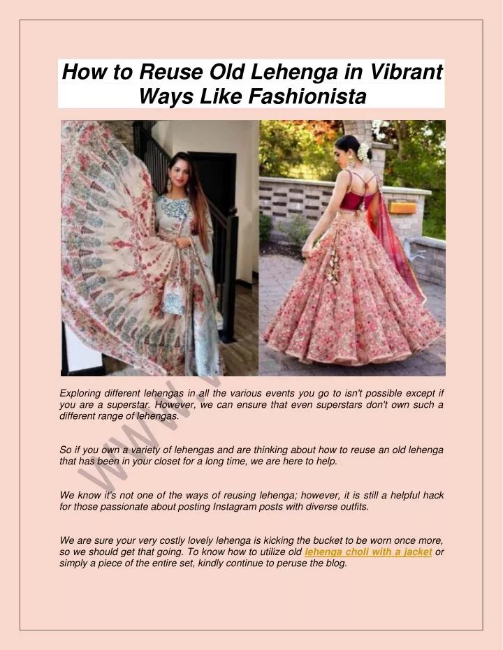 how to reuse old lehenga in vibrant ways like