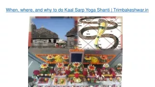 When, where, and why to do Kaal Sarp Yoga Shanti | Trimbakeshwar.in