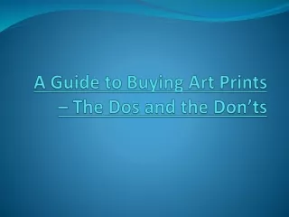 A Guide to Buying Art Prints – The Dos and the Don’ts