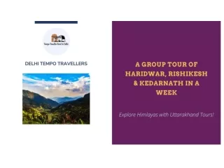 A Group Tour of Haridwar, Rishikesh & Kedarnath in a Week