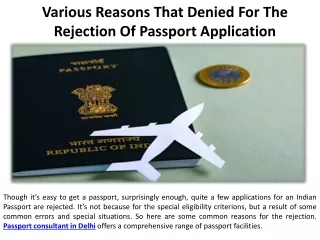 Passport applications are denied for a variety of reasons.