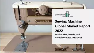 sewing machine global market report 2022 market