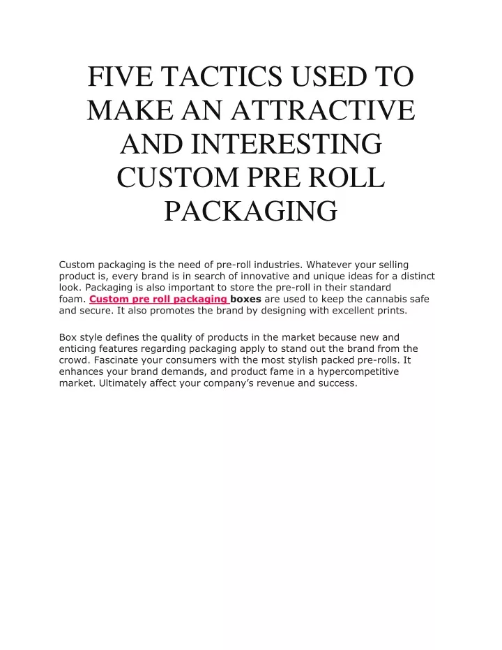 five tactics used to make an attractive and interesting custom pre roll packaging