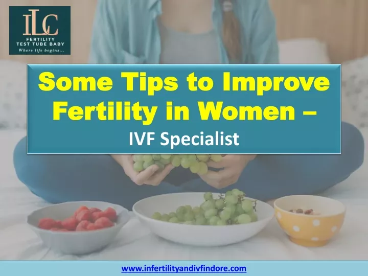 some tips to improve fertility in women ivf specialist