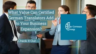 What Value Can Certified German Translators Add to Your Business Expansion?